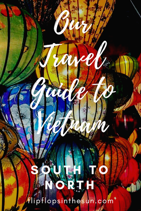 The Ultimate Travel Guide to Vietnam - Flipflopsinthesun
